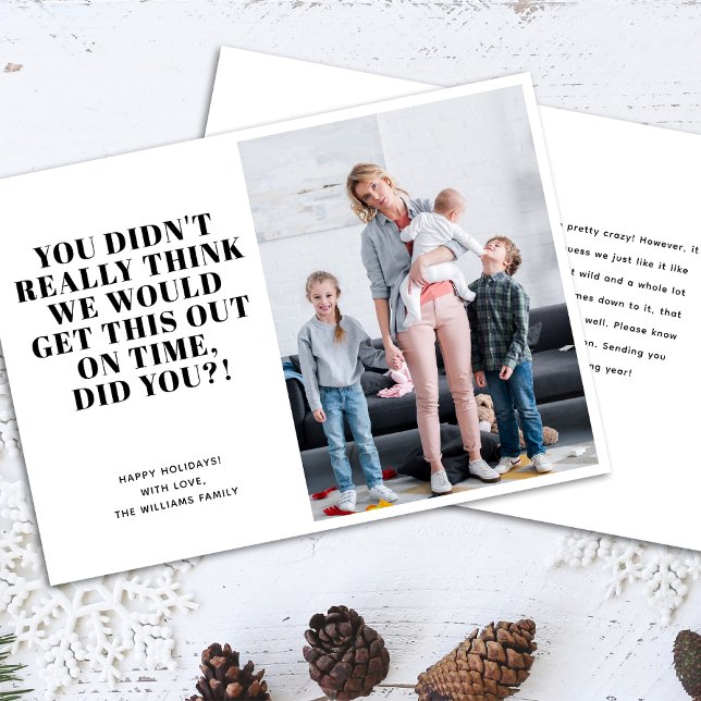 Funny Late Happy Holidays Foto Feiertagskarte (Von Creator hochgeladen)