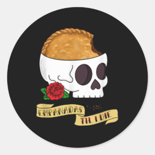 Funny Latinx Empanada Til Die ich Tattoo Inspirier Runder Aufkleber