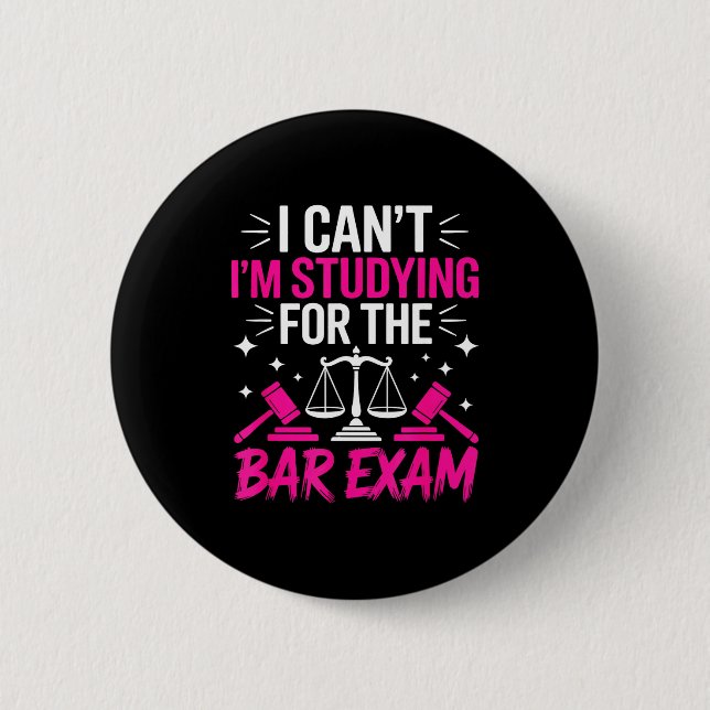 Funny Law School Student Gift - Can't Studying For Button (Vorderseite)