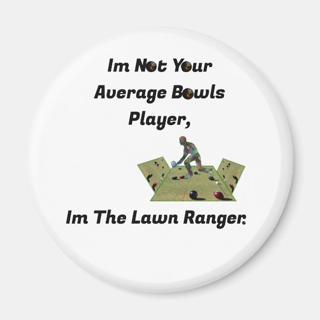 Funny Lawn Bowls Ranger, Magnet (Vorne)