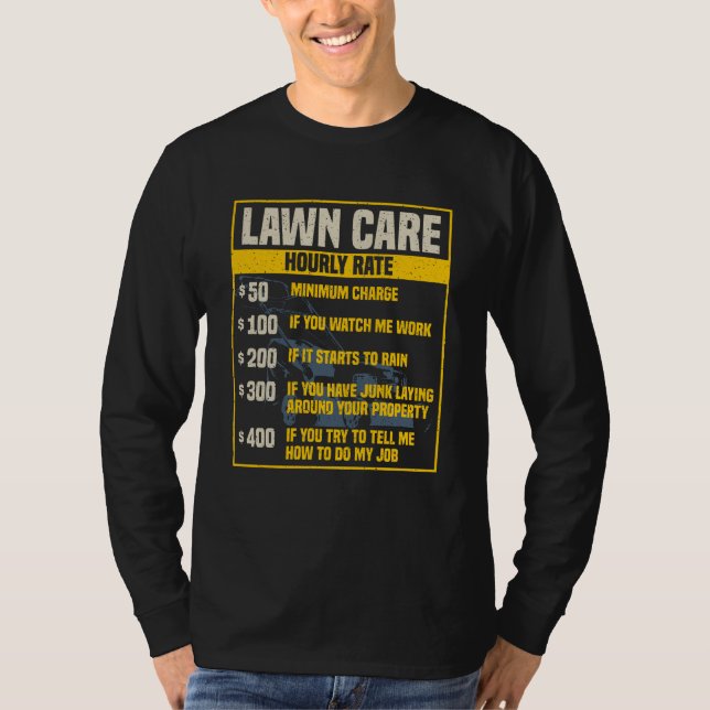 Funny Lawn Care Services Stundenlohn T-Shirt (Vorderseite)
