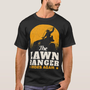 Funny Lawn Mower Cowboy Lawn Ranger Yard Work Rase T-Shirt
