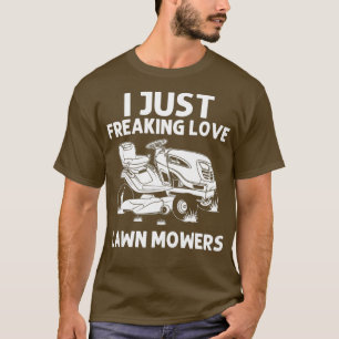 Funny Lawn Mowing Geschenk Männer Frauen Rasenmähe T-Shirt
