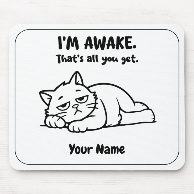 Funny Lazy Cat Mouse Pad | Custom I’m Awake Design Mousepad (Vorne)