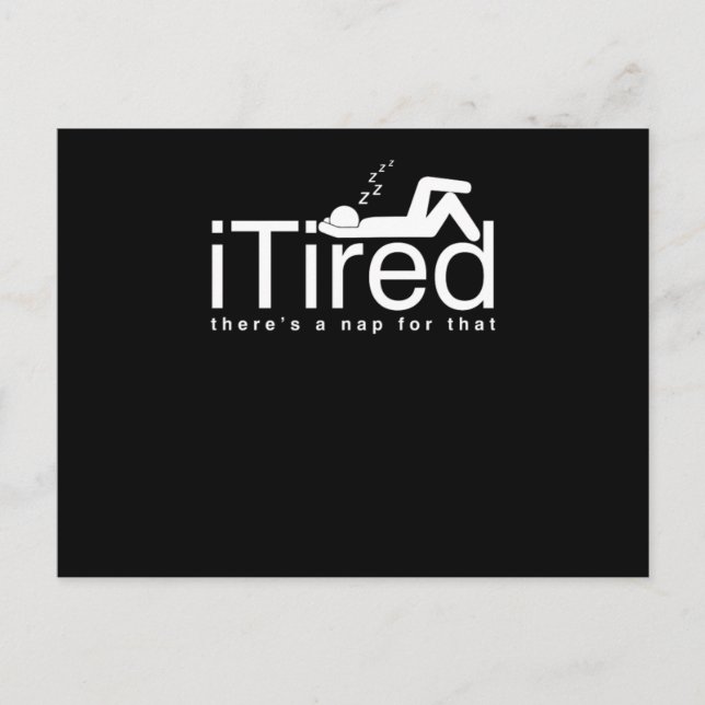 Funny Lazy People Couch Potato Sleepyhead iTired T Postkarte (Vorderseite)