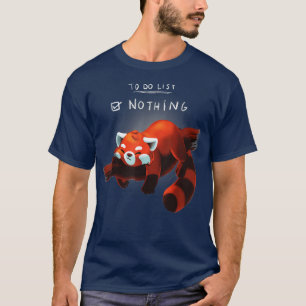 Funny Lazy Red Panda To do list T-Shirt