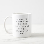 Funny Lazy Watching TV Personalisiert Kaffeetasse<br><div class="desc">Eine besondere Tasse für diejenigen,  die sich auf dem Sofa entspannen und fernsehen. Ein lustiges gag Geschenk für Freunde und Familie. Personalisieren Sie es mit Ihrem Namen.</div>