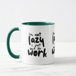 Funny Lazy Work Sarcastic Office Quote Coffee Mug Tasse