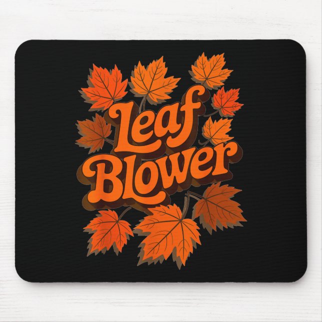 Funny Leaf Blower Fall Autumn Costume Matching Out Mousepad (Vorne)