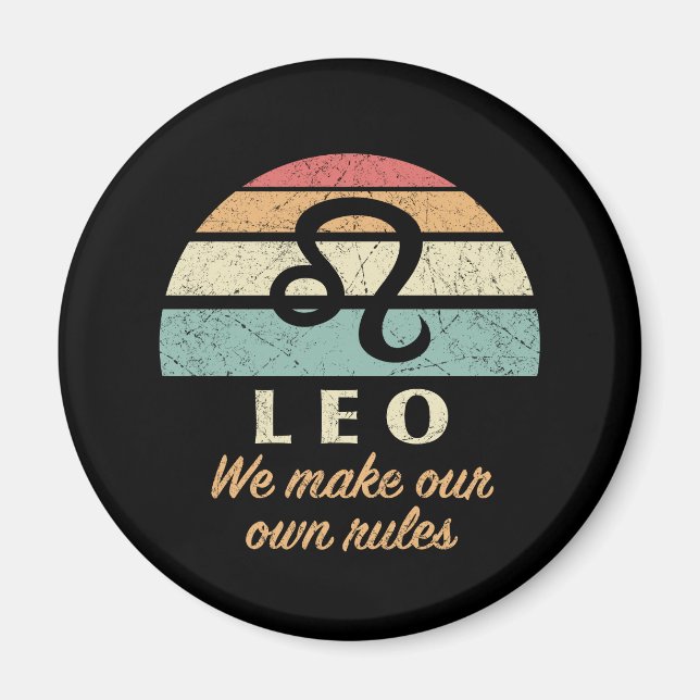 Funny Leo Zodiac Rules Magnet (Vorne)