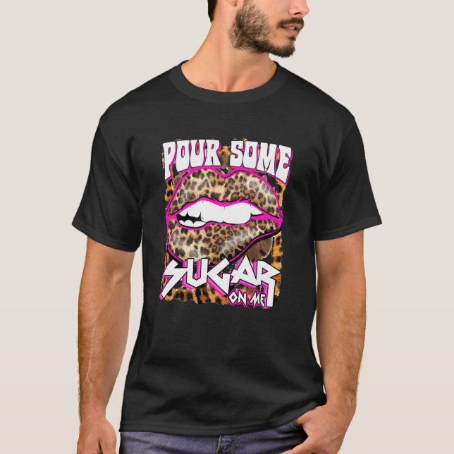 Funny Leopard Hot Pink pour etwas Zucker auf mich  T-Shirt (Vorderseite)