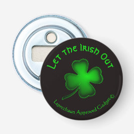 Funny Leprechaun genehmigte, das irische Ausgehen  Flaschenöffner