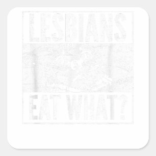 Funny Lesbians essen, was Cat Kitten LGBT Spaß Quadratischer Aufkleber
