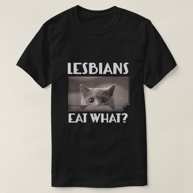 Funny Lesbians essen was Funny erschreckt Kitten L T-Shirt (Design vorne)