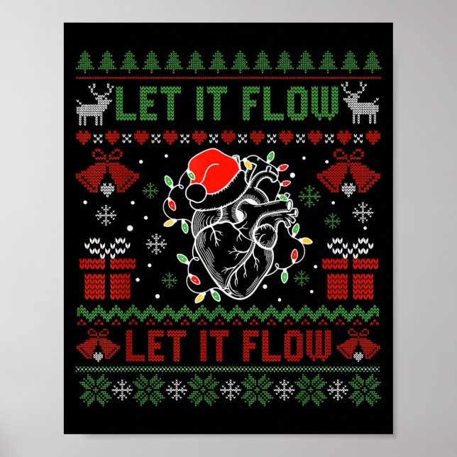 Funny Let It Flow Anatomy Heart Cardiac Nurse Grou Poster (Vorne)