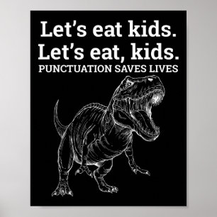 Funny Let's essen Kids Punctuation Rette Lives Gra Poster