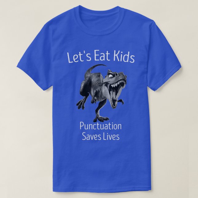 Funny Let's essen Kids Punctuation Rette Lives Gra T-Shirt (Design vorne)