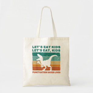 Funny Let's essen Kids Punctuation Rette Lives Gra Tragetasche