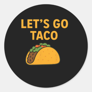 Funny Let's Go Taco 11 Runder Aufkleber