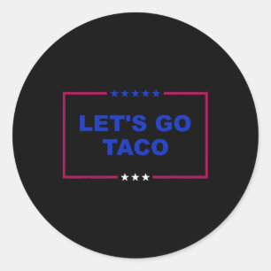 Funny Let's Go Taco 18 Runder Aufkleber