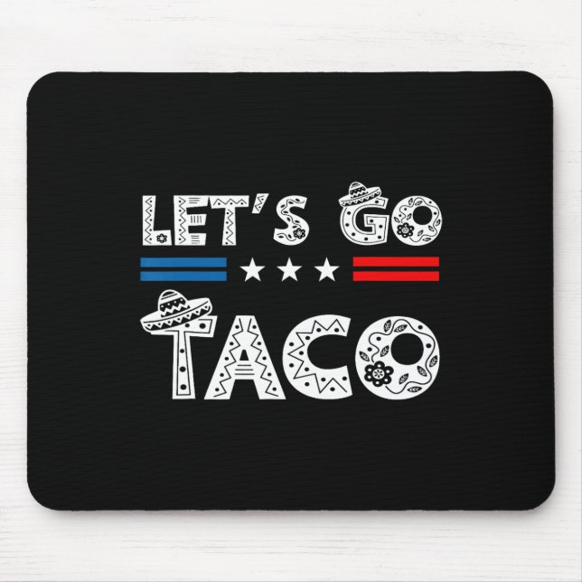 Funny Let's Go Taco 20 Mousepad (Vorne)