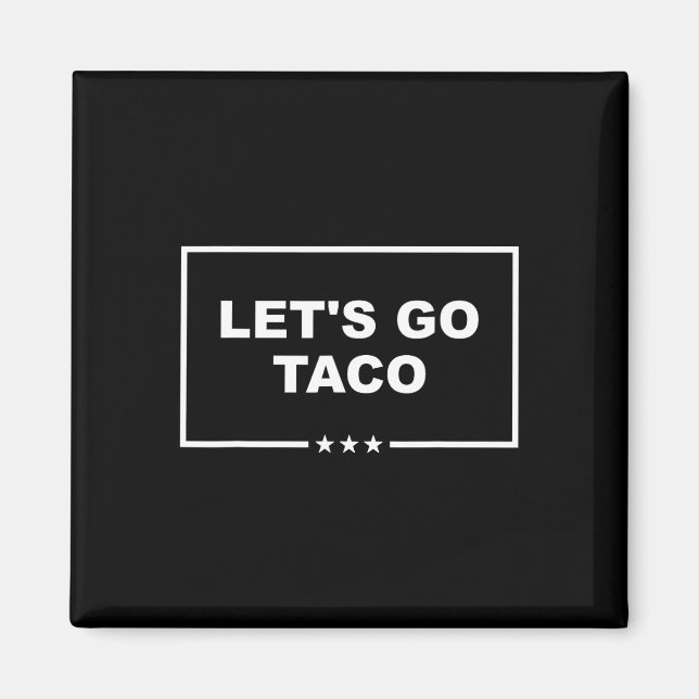 Funny Let's Go Taco 29 Magnet (Vorne)