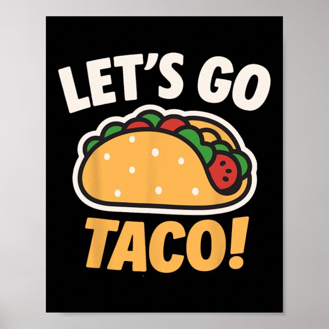Funny Let's Go Taco 31 Poster (Vorne)