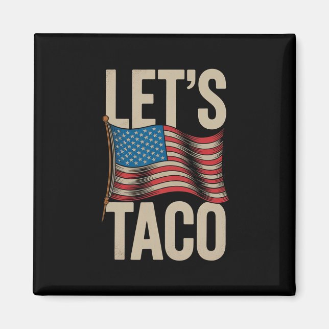 Funny Let's Go Taco 42 Magnet (Vorne)