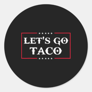 Funny Let's Go Taco 43 Runder Aufkleber