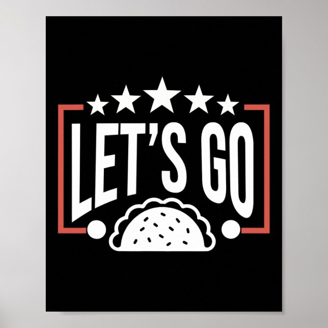Funny Let's Go Taco 46 Poster (Vorne)