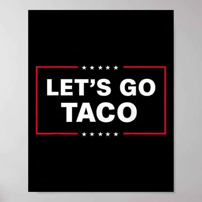 Funny Let's Go Taco 57 Poster (Vorne)