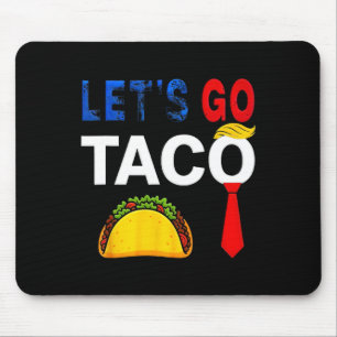 Funny Let's Go Taco American Patriot Women Männer Mousepad