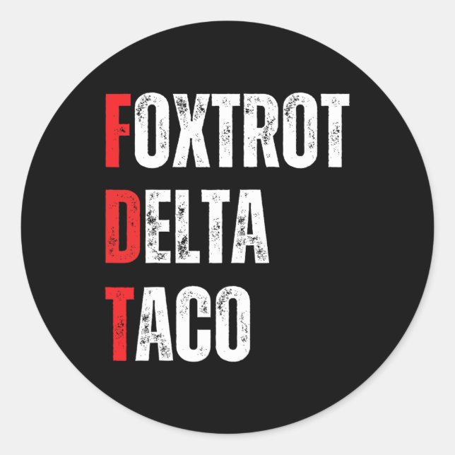 Funny Let's Go Taco Foxtrots Delta Taco Runder Aufkleber (Vorderseite)