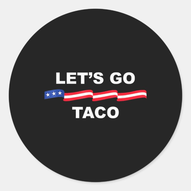 Funny Let's Go Taco immer Hühner draußen 1 Runder Aufkleber (Vorderseite)