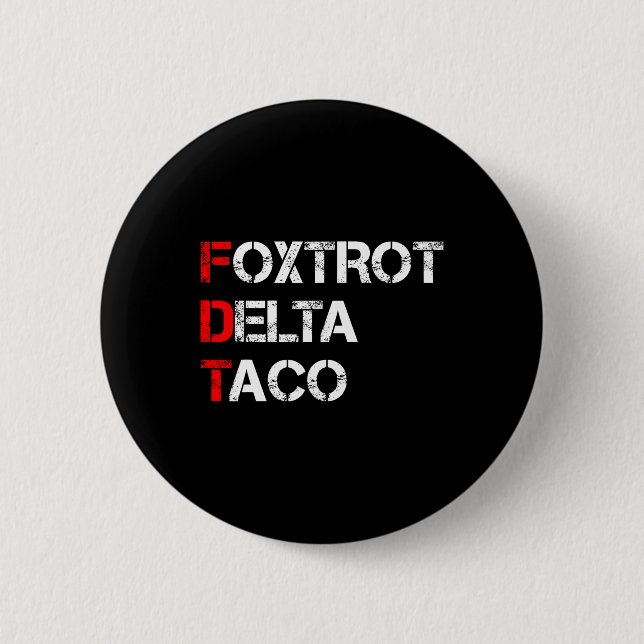 Funny Let's Go Taco Shirt Foxtrot Delta Taco 1 Button (Vorderseite)