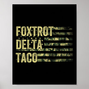 Funny Let's Go Taco Shirt Foxtrot Delta Taco 6 Poster