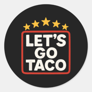 Funny Let's Go Taco Taco Hühnchen für Frauen Männe Runder Aufkleber