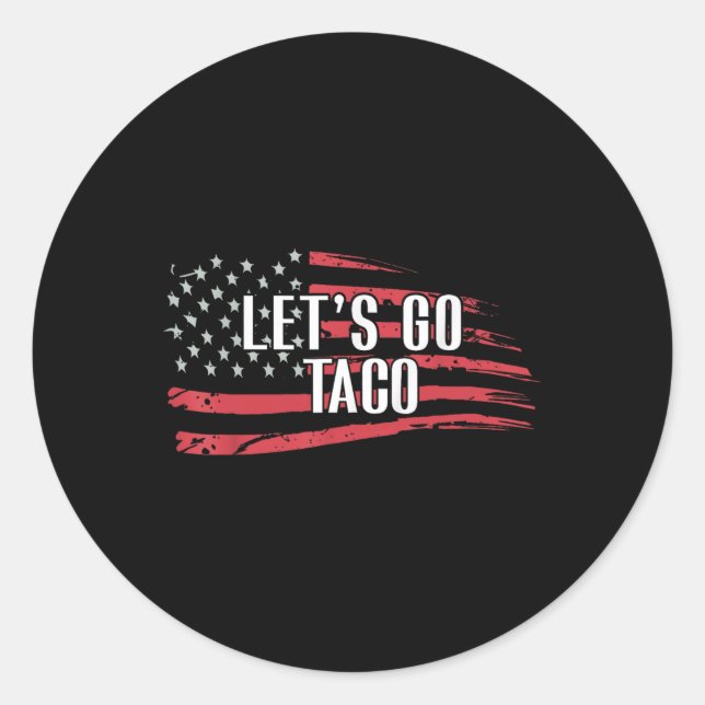 Funny Let's Go Taco Usa Flag Runder Aufkleber (Vorderseite)