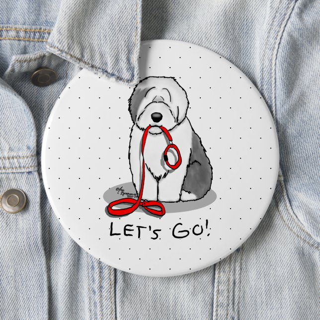 Funny Let's Go! Walk Old English Sheepdog (Grau 1) Button (Beispiel)