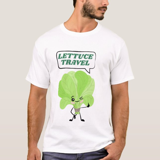Funny Lettuce Vacation Pun T-Shirt (Vorderseite)