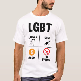 Funny LGBT Latinas Gun Bitcoin Tax Evasion T - Shi T-Shirt