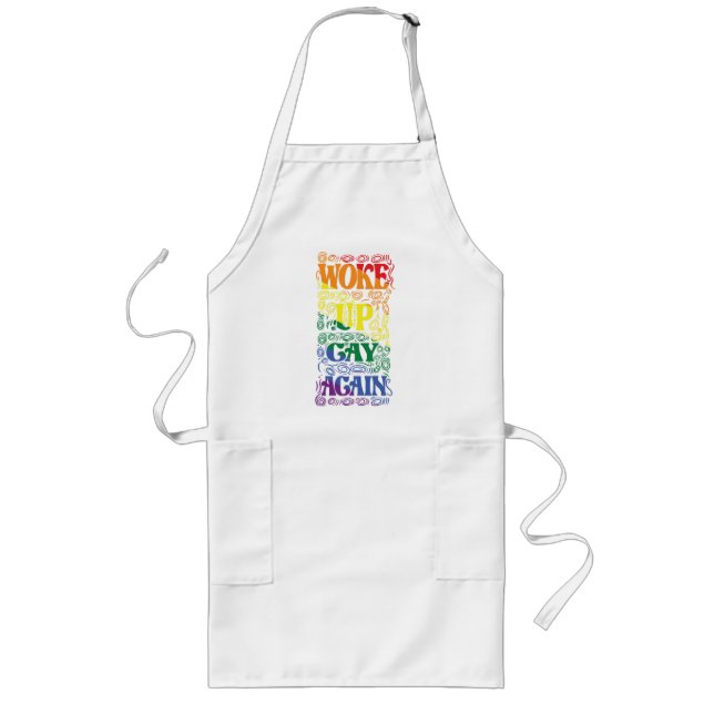 Funny LGBTQ | Geweckt Gay wieder | GAY PRIDE Lange Schürze (Vorne)