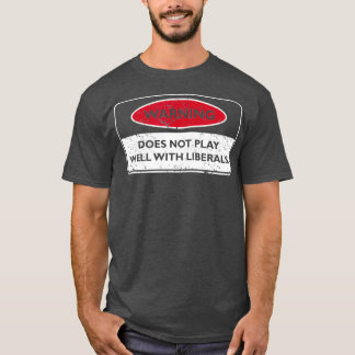 Funny Liberale Design für Konservative T-Shirt