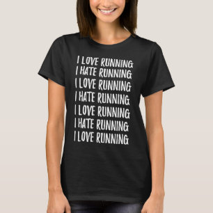 Funny Liebe Hate Running Marathon Runner T-Shirt