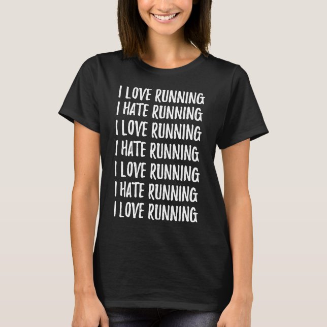Funny Liebe Hate Running Marathon Runner T-Shirt (Vorderseite)