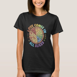Funny Liebe kommt in allen Slices Pizza LGBTQ T-Shirt