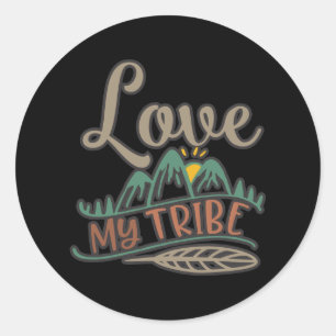 Funny Liebe My Tribe Design Runder Aufkleber