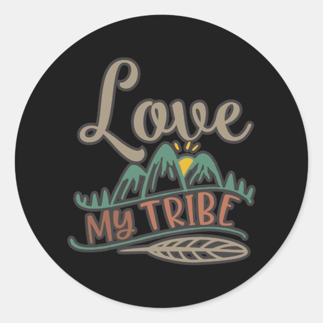Funny Liebe My Tribe Design Runder Aufkleber (Vorderseite)
