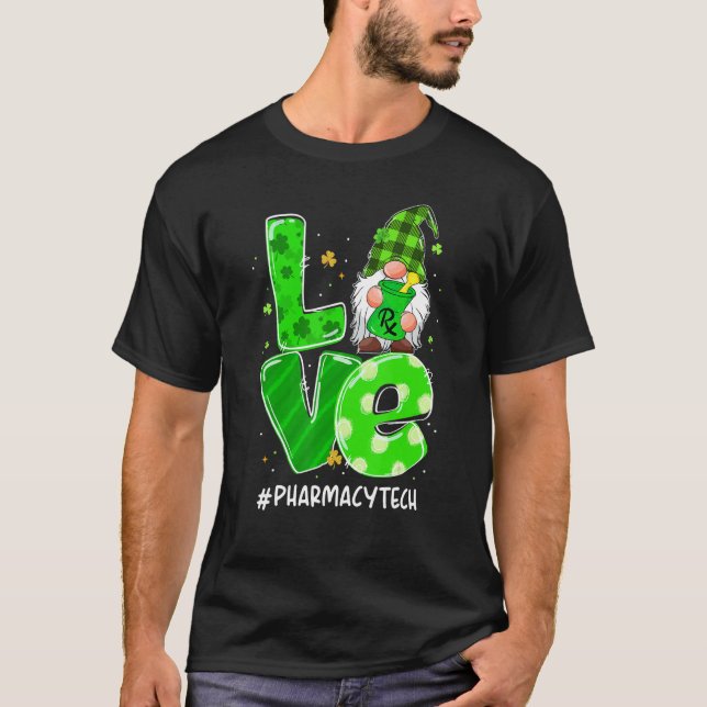 Funny Liebe Pharmacy Tech Gnome Pharmacist St Patr T-Shirt (Vorderseite)
