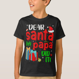 Funny Lieber Santa My Papa hat es Weihnachten Paja T-Shirt